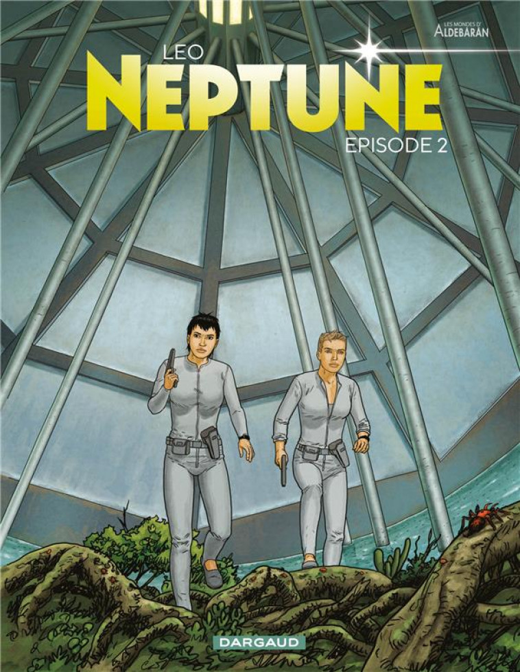 NEPTUNE - T02 - NEPTUNE - EPISODE 2 - LEO - DARGAUD