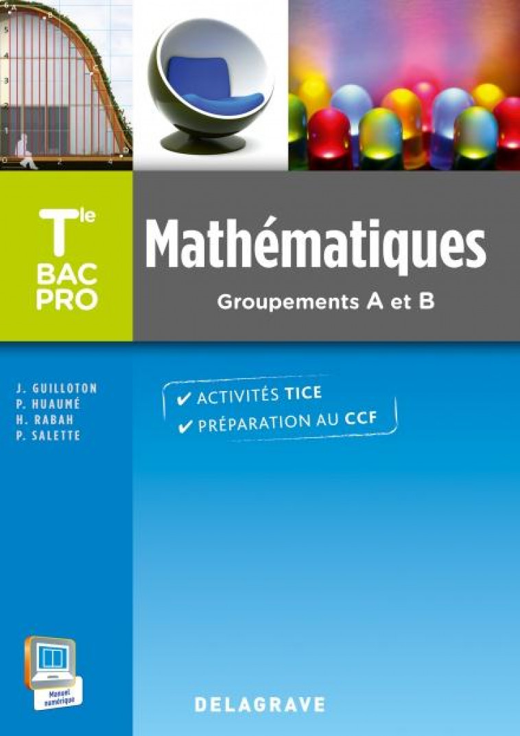 MATHEMATIQUES TERMINALE BAC PRO GROUPEMENTS A ET B (2015) - POCHETTE ELEVE - SALETTE/GUILLOTON - Delagrave