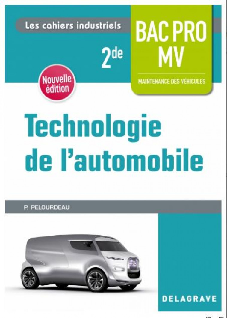 TECHNOLOGIE DE L-AUTOMOBILE 2DE BAC PRO MV (2018) - POCHETTE ELEVE - PELOURDEAU PHILIPPE - DELAGRAVE