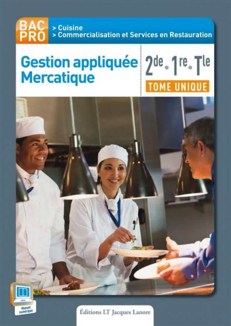 GESTION APPLIQUEE MERCATIQUE 2DE, 1RE, TLE BAC PRO CUISINE ET CSR (2015) - POCHETTE ELEVE - BIGNON/BINEFA - J. Lanore