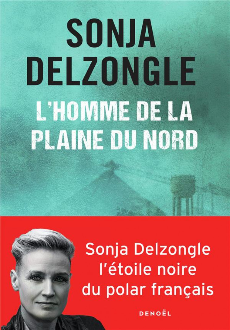 L-HOMME DE LA PLAINE DU NORD - DELZONGLE SONJA - CERF