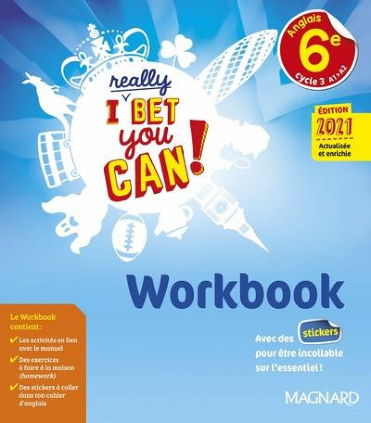 I REALLY BET YOU CAN! ANGLAIS 6E (2021) - WORKBOOK - DENOIX-SMART/ANDRE - MAGNARD