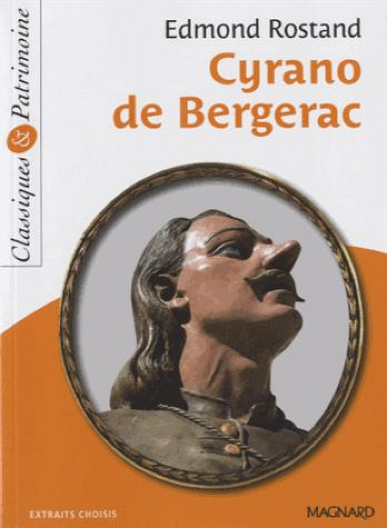 CYRANO DE BERGERAC - CLASSIQUES ET PATRIMOINE - ROSTAND/PELLISSIER - Magnard