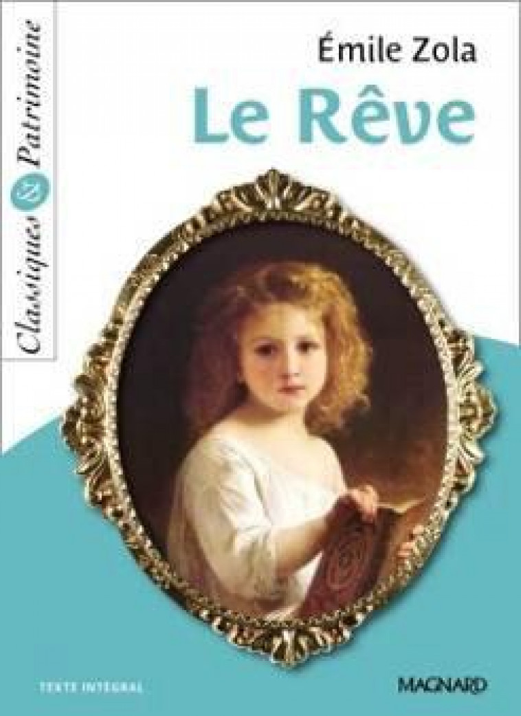 LE REVE - CLASSIQUES ET PATRIMOINE - ZOLA/COLY - Magnard