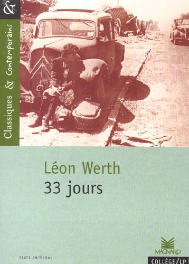 33 JOURS - CLASSIQUES ET CONTEMPORAINS - WERTH/LEBAILLY - MAGNARD