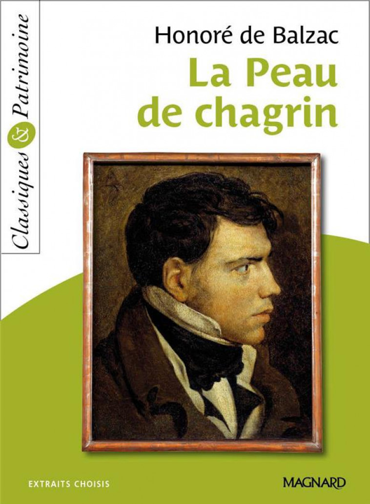 LA PEAU DE CHAGRIN - CLASSIQUES ET PATRIMOINE - BALZAC - Magnard