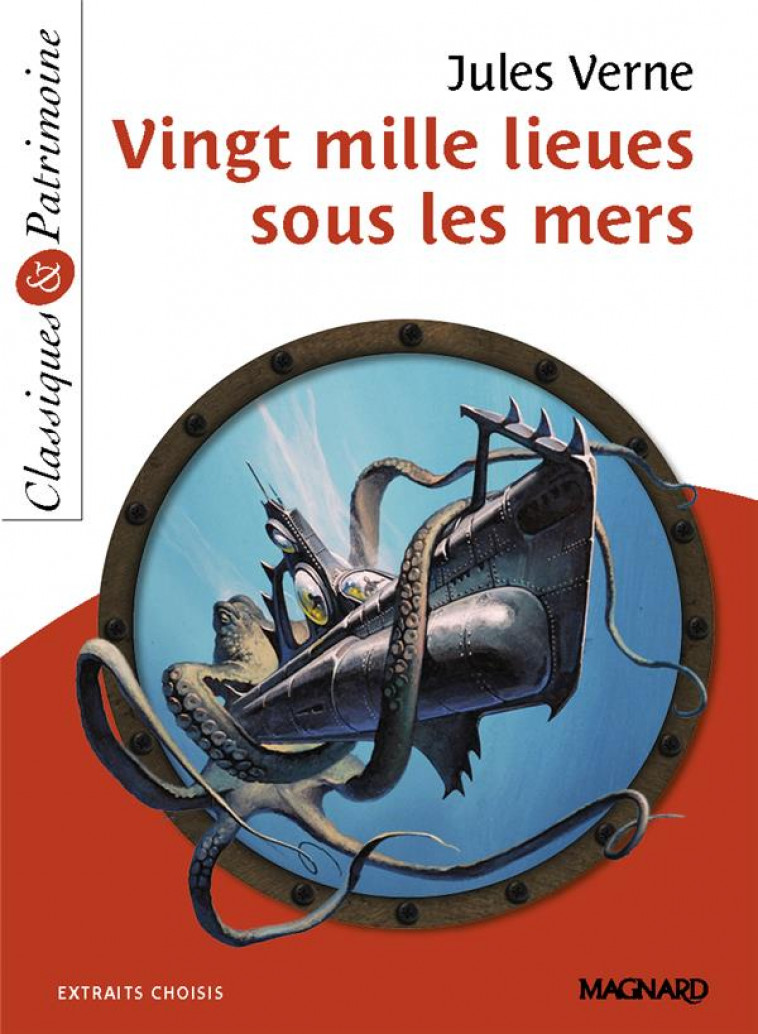 VINGT-MILLE LIEUES SOUS LES MERS - CLASSIQUES ET PATRIMOINE - COLY/VERNE - MAGNARD