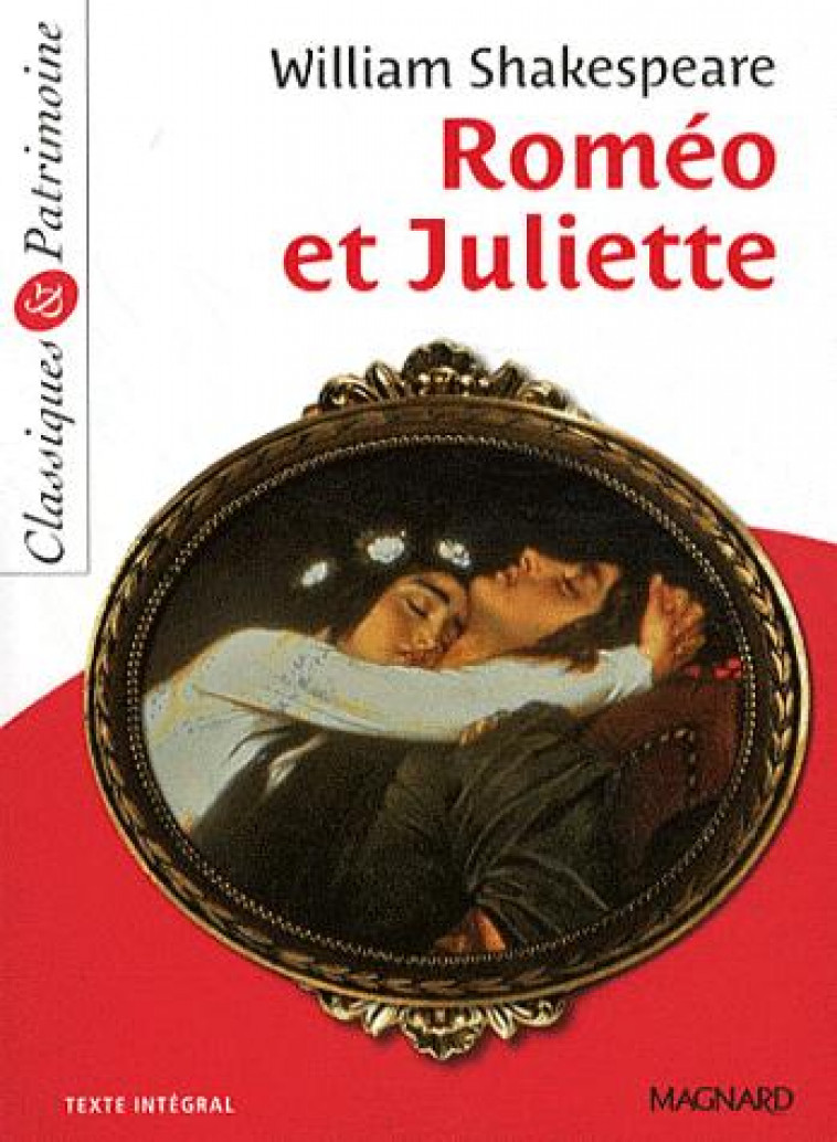 ROMEO ET JULIETTE - CLASSIQUES ET PATRIMOINE - SENDRE-HAIDAR - MAGNARD