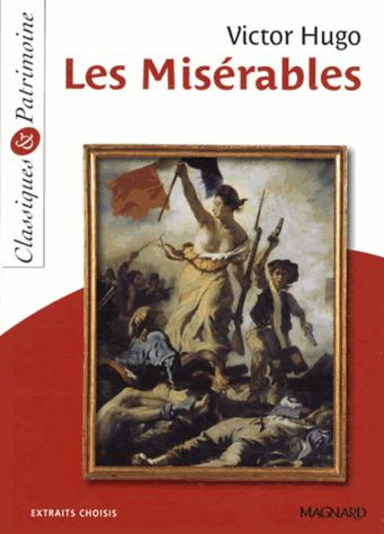 LES MISERABLES - CLASSIQUES ET PATRIMOINE - HUGO/COLY - Magnard