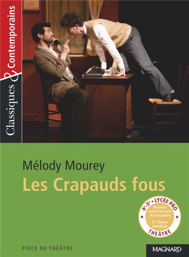 LES CRAPAUDS FOUS - CLASSIQUES ET CONTEMPORAINS - MOUREY/GRINFAS - MAGNARD