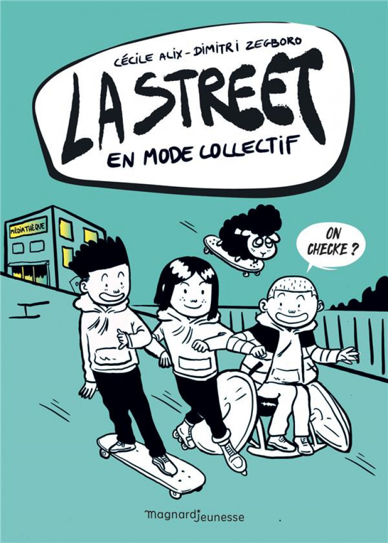 LA STREET 4 - EN MODE COLLECTIF - ALIX/ZEGBORO - MAGNARD