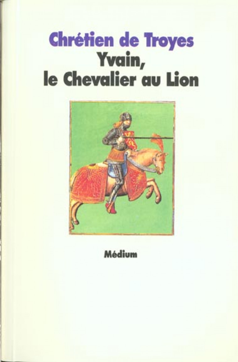 YVAIN, LE CHEVALIER AU LION - CHRETIEN DE TROYES - EDL