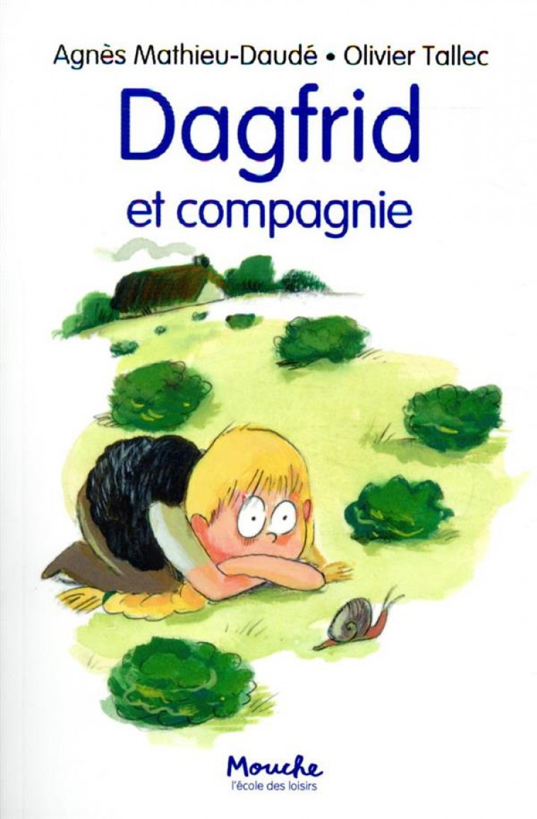 DAGFRID ET COMPAGNIE - MATHIEU-DAUDE/TALLEC - EDL