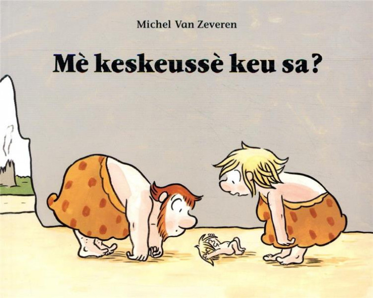 ME KESKEUSSE KEU SA ? - VAN ZEVEREN MICHEL - EDL