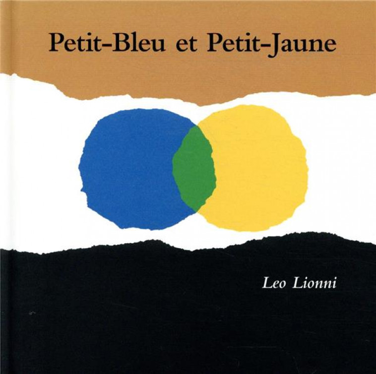 PETIT-BLEU ET PETIT-JAUNE NOUVELLE EDITION - LIONNI LEO - EDL