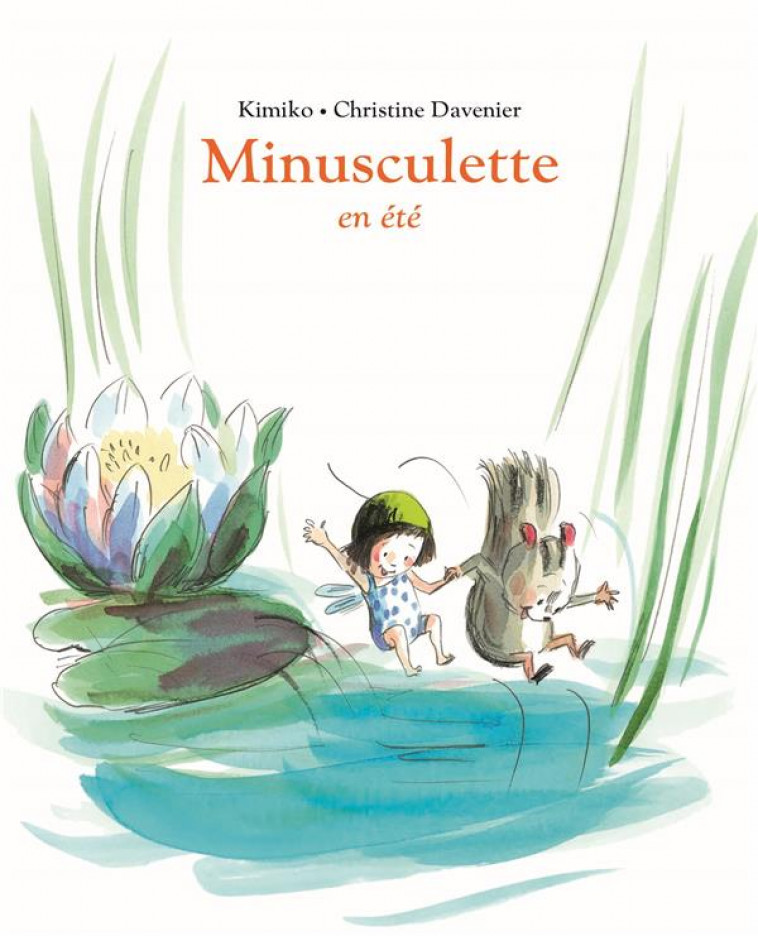 MINUSCULETTE EN ETE - DAVENIER/KIMIKO - EDL