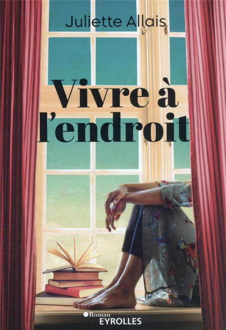 VIVRE A L-ENDROIT - ALLAIS JULIETTE - EYROLLES