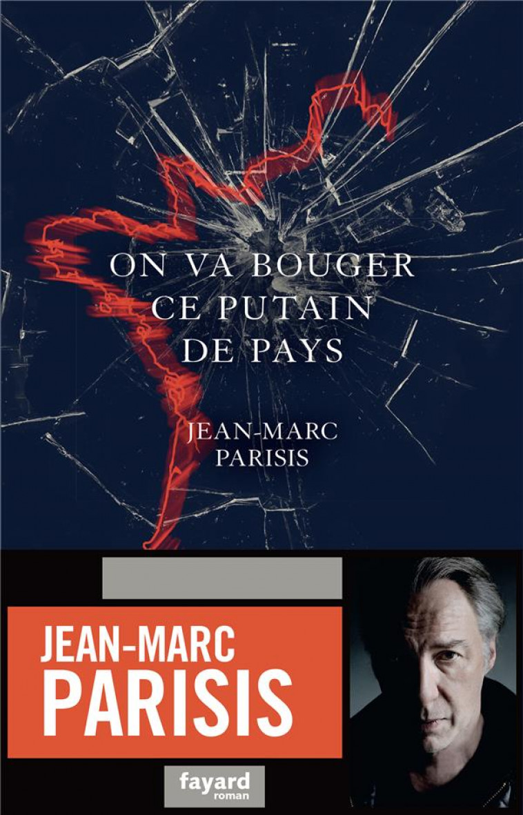 ON VA BOUGER CE PUTAIN DE PAYS - PARISIS JEAN-MARC - FAYARD