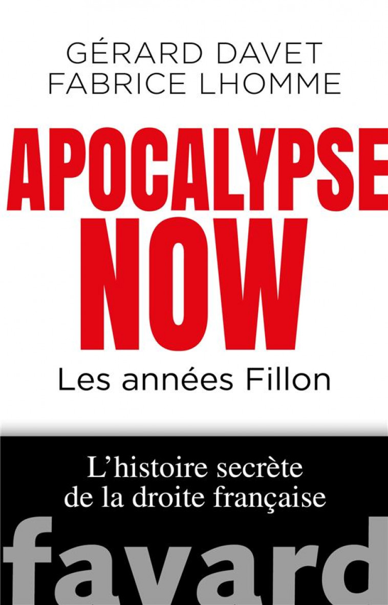 APOCALYPSE. LES ANNEES FILLON - DAVET/LHOMME - FAYARD