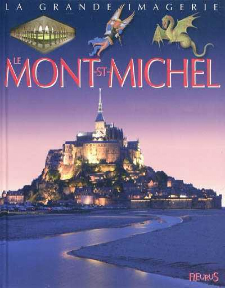 LE MONT-SAINT-MICHEL - SAGNIER CHRISTINE - FLEURUS