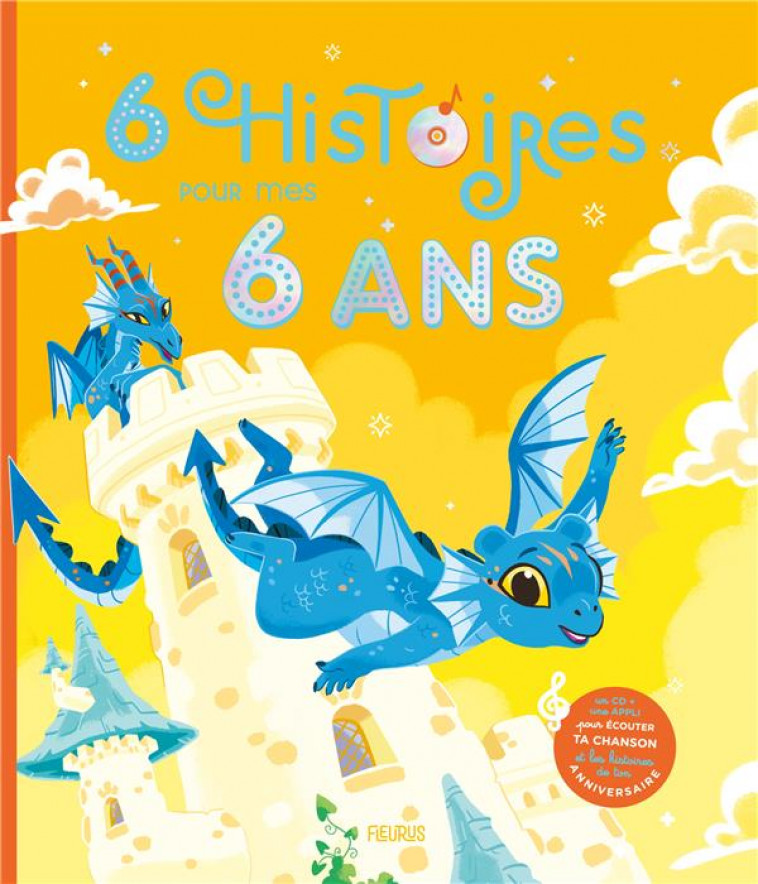 6 HISTOIRES POUR MES 6 ANS (+ CD) - AMIOT/MARAVAL HUTIN - FLEURUS