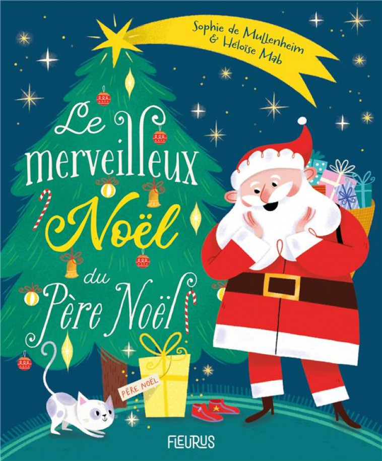 LE MERVEILLEUX NOEL DU PERE NOEL - DE MULLENHEIM/MAB - FLEURUS