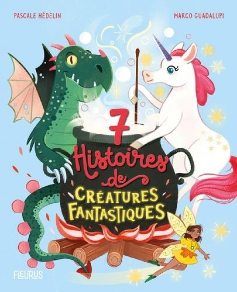 7 HISTOIRES DE CREATURES FANTASTIQUES - HEDELIN/GUADALUPI - NC