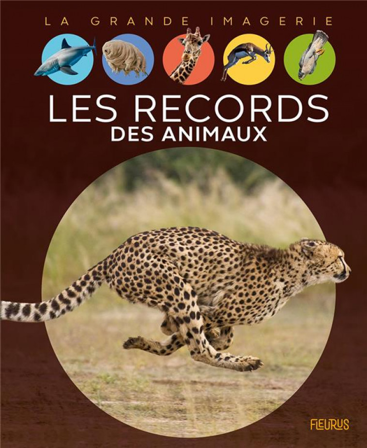 LES RECORDS DES ANIMAUX - FRANCO CATHY - FLEURUS