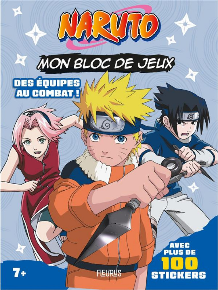 MON BLOC DE JEUX NARUTO (+ STICKERS) - DES EQUIPES AU COMBAT ! - MICHEL TRAN ADELINE - FLEURUS