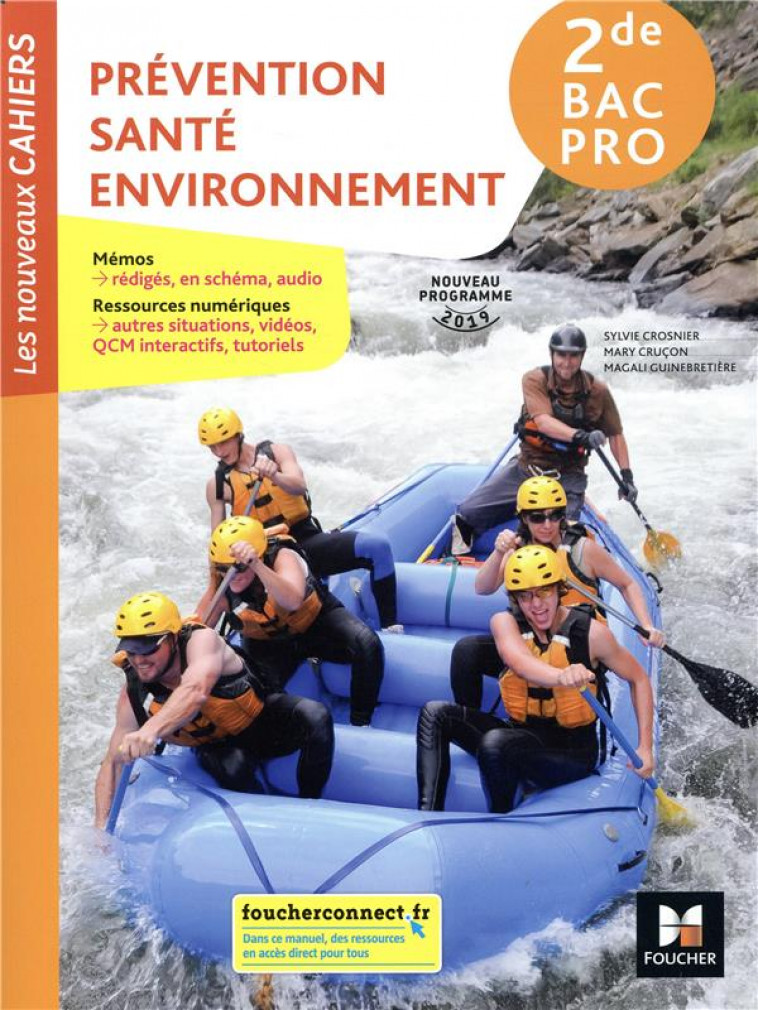 LES NOUVEAUX CAHIERS - PREVENTION SANTE ENVIRONNEMENT 2DE BAC PRO - ED. 2019 - MANUEL ELEVE - CRUCON/CROSNIER - FOUCHER