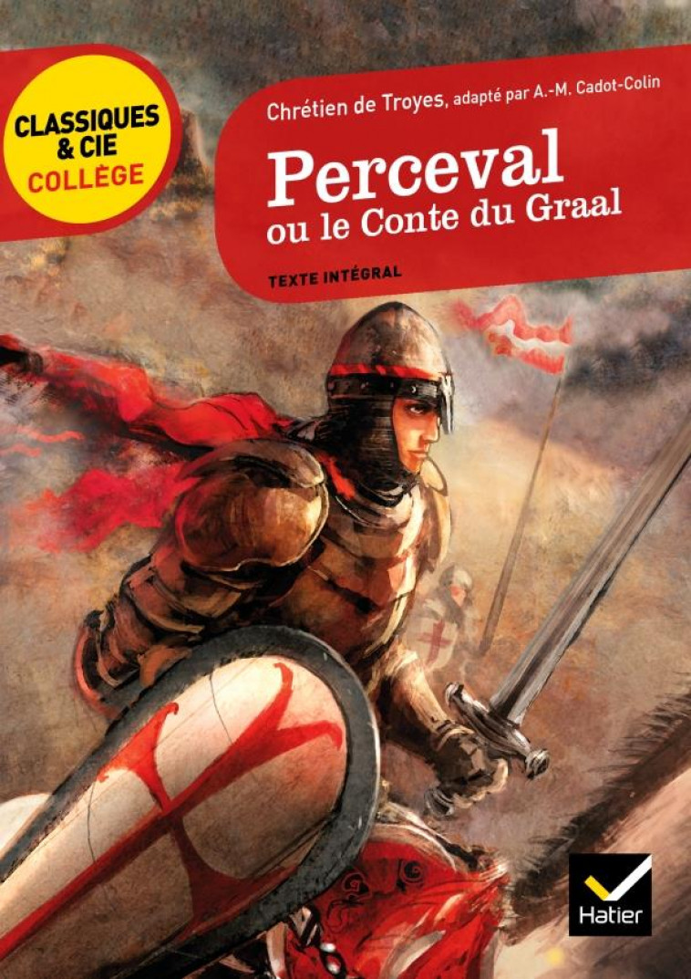 PERCEVAL OU LE CONTE DU GRAAL - CHRETIEN DE TROYES - HATIER JEUNESSE