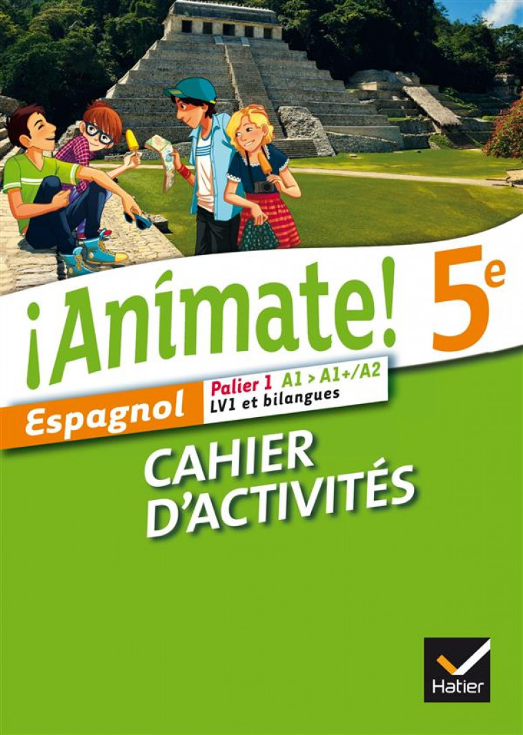 ANIMATE ESPAGNOL 5E ED. 2014 - CAHIER D-ACTIVITES - DUTHEIL MENESTRET - Hatier