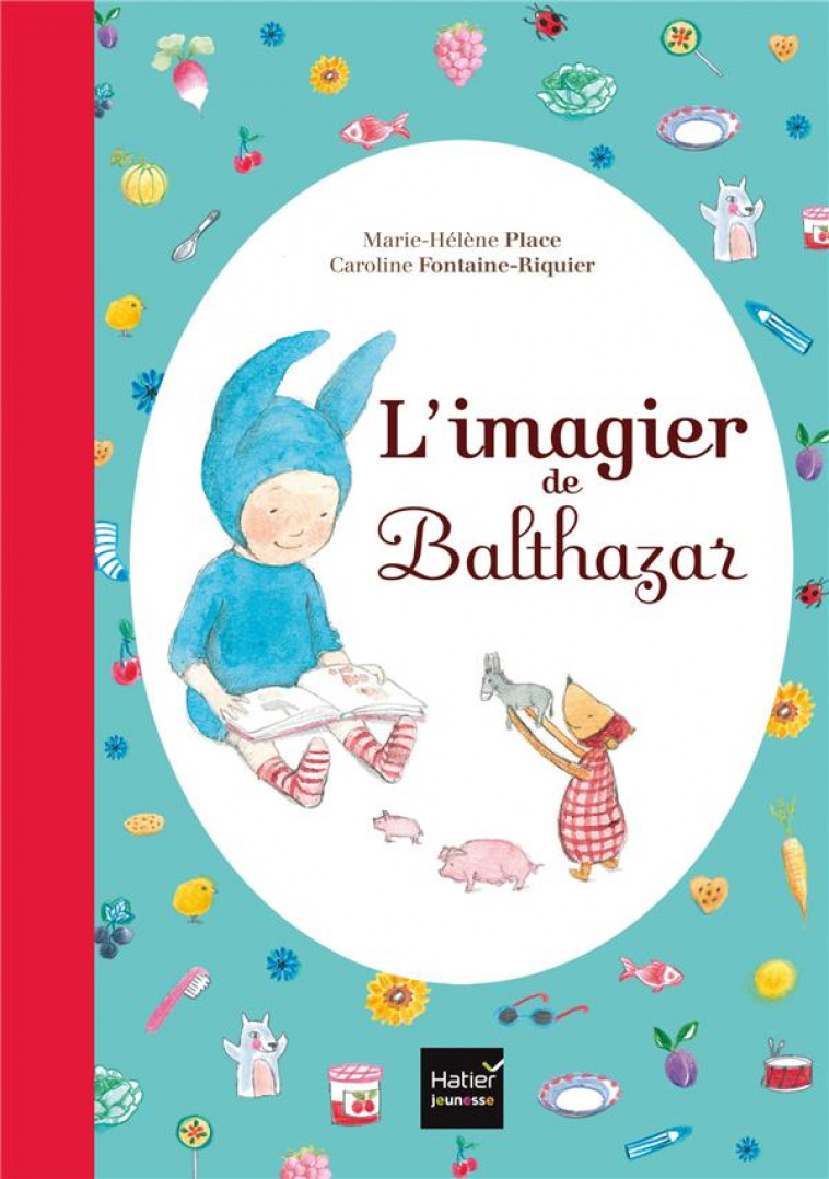 L-IMAGIER MONTESSORI DE BALTHAZAR - PLACE - HATIER JEUNESSE