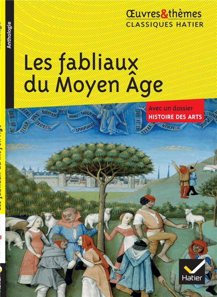 LES FABLIAUX DU MOYEN AGE - RACHMUHL/POTELET - Hatier