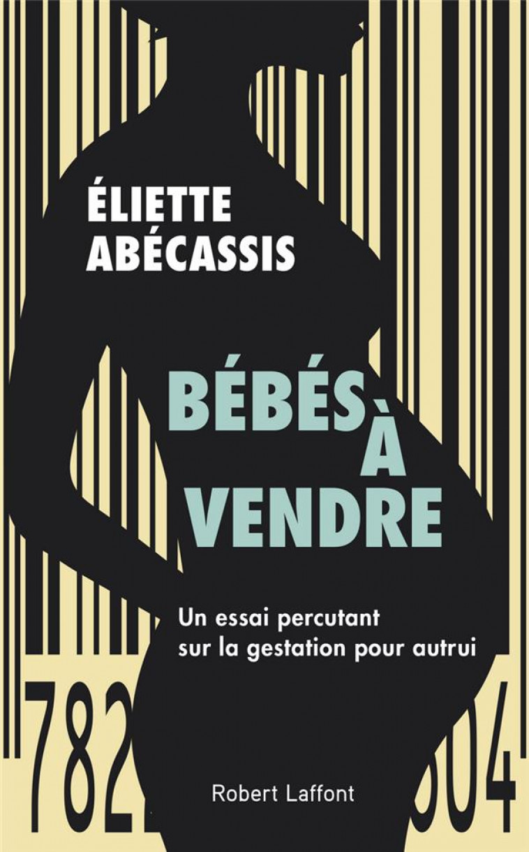 BEBES A VENDRE - ABECASSIS ELIETTE - ROBERT LAFFONT