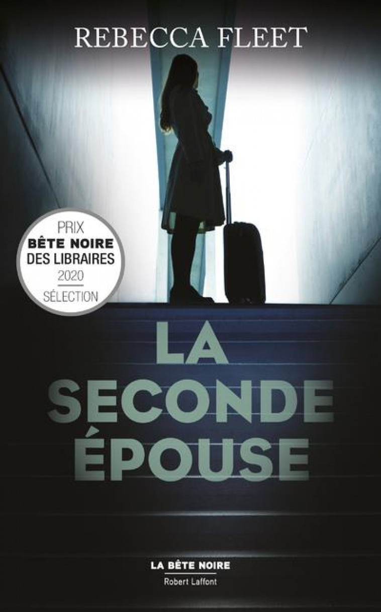 LA SECONDE EPOUSE - FLEET REBECCA - ROBERT LAFFONT