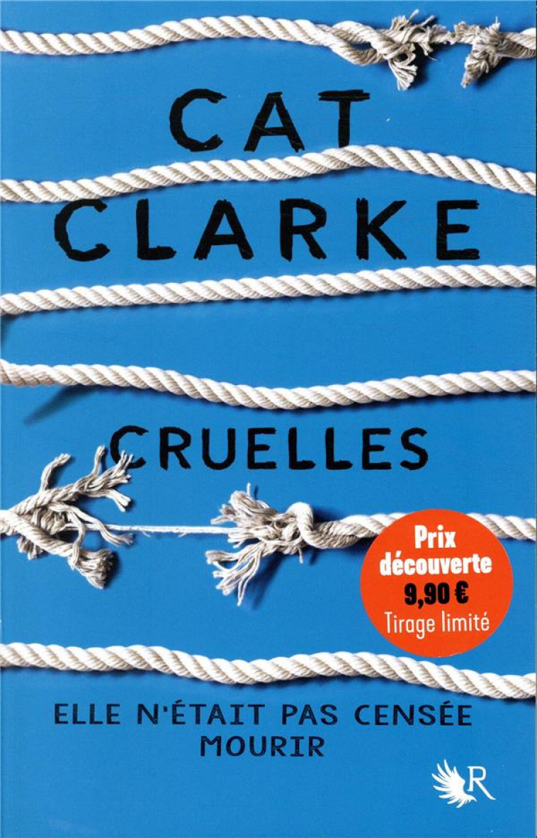 CRUELLES - PRIX DECOUVERTE - TIRAGE LIMITE - CLARKE CAT - ROBERT LAFFONT