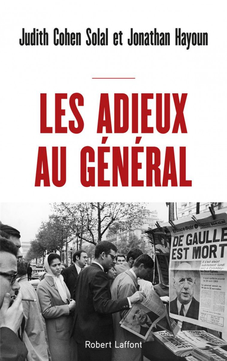 LES ADIEUX AU GENERAL - COHEN SOLAL/HAYOUN - ROBERT LAFFONT