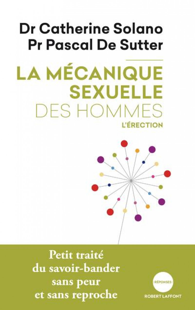 LA MECANIQUE SEXUELLE DES HOMMES - TOME 2 L-ERECTION NE 2019 - VOL02 - SOLANO/SUTTER - ROBERT LAFFONT