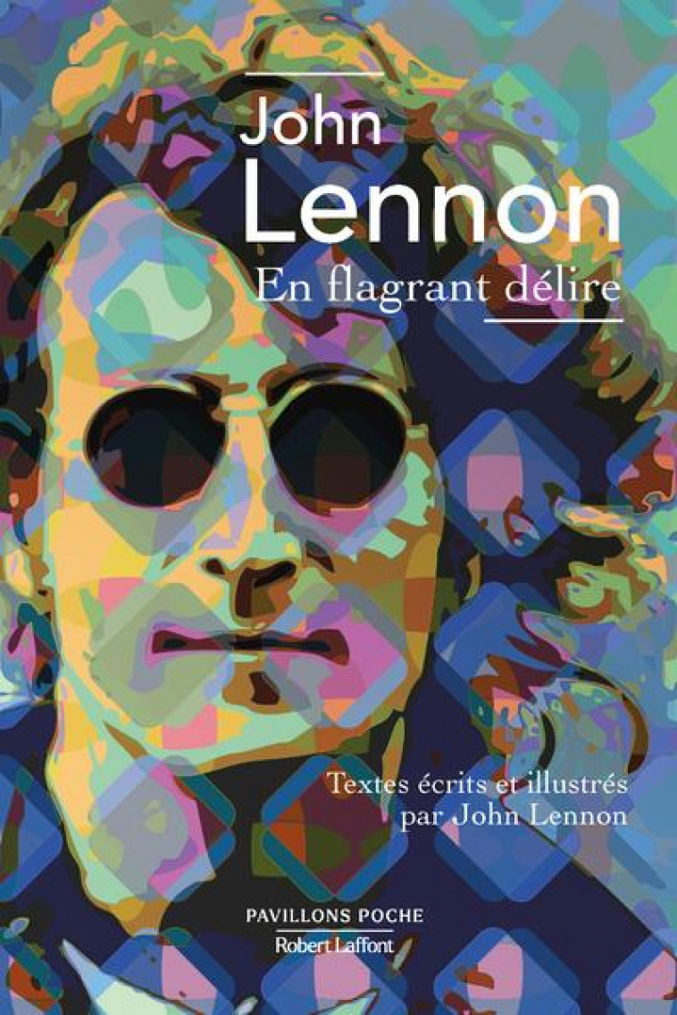 EN FLAGRANT DELIRE - LENNON JOHN - ROBERT LAFFONT