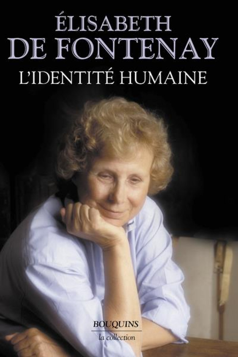 L-IDENTITE HUMAINE - FONTENAY E D. - ROBERT LAFFONT