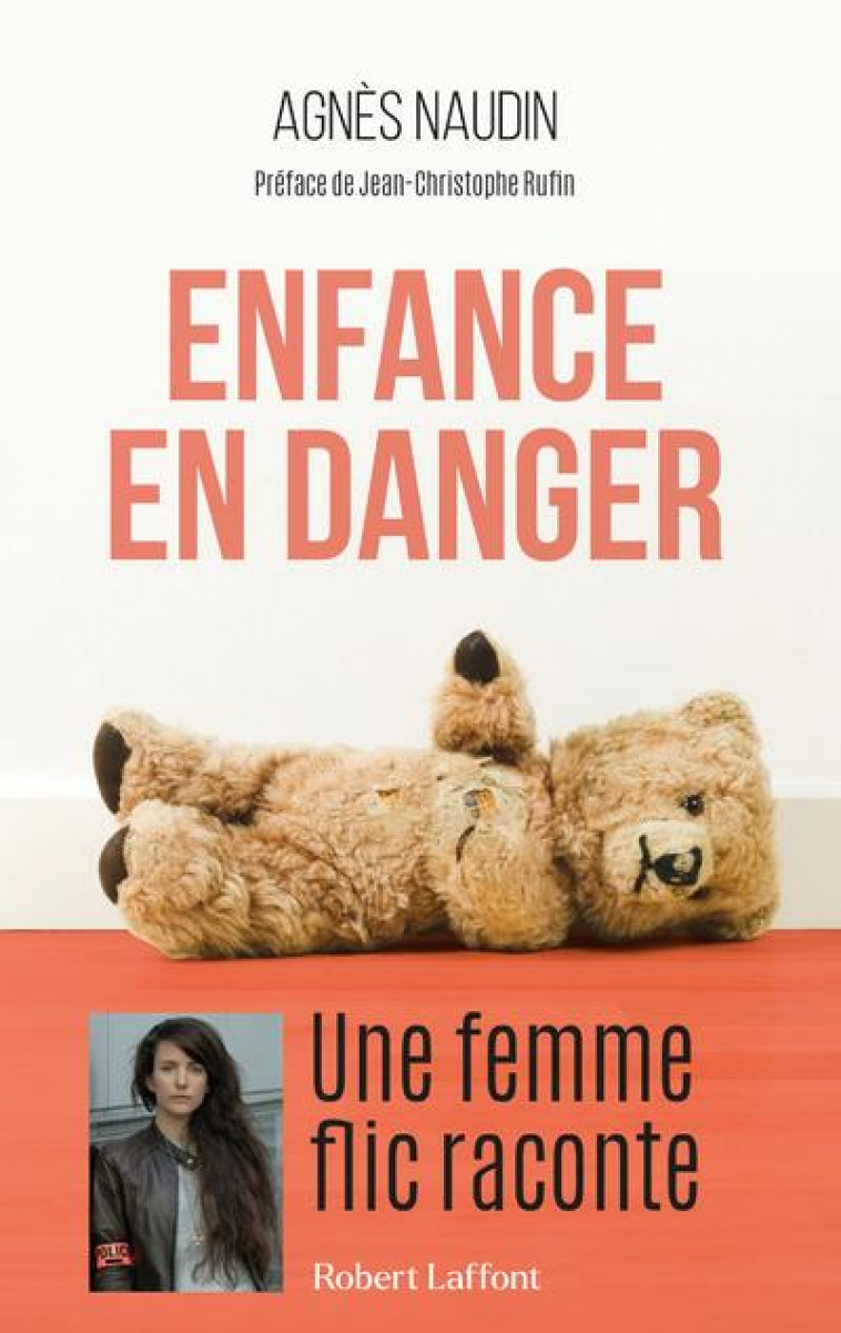 ENFANCE EN DANGER - NAUDIN/RUFIN - ROBERT LAFFONT