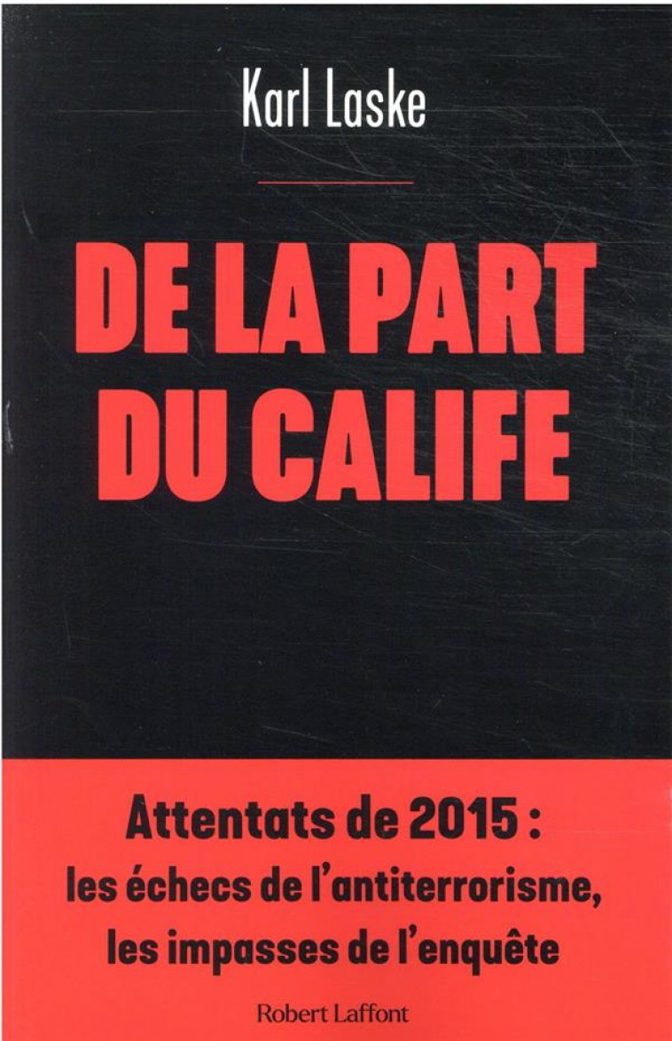 DE LA PART DU CALIFE - LASKE KARL - ROBERT LAFFONT