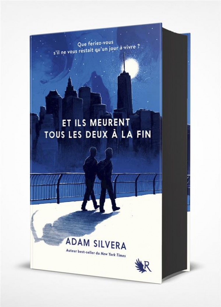 ET ILS MEURENT TOUS LES DEUX A LA FIN - EDITION COLLECTOR - SILVERA ADAM - ROBERT LAFFONT