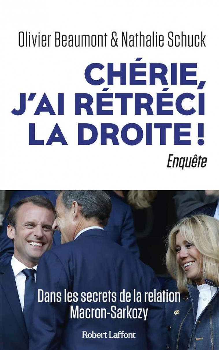 CHERIE, J-AI RETRECI LA DROITE ! - BEAUMONT/SCHUCK - ROBERT LAFFONT