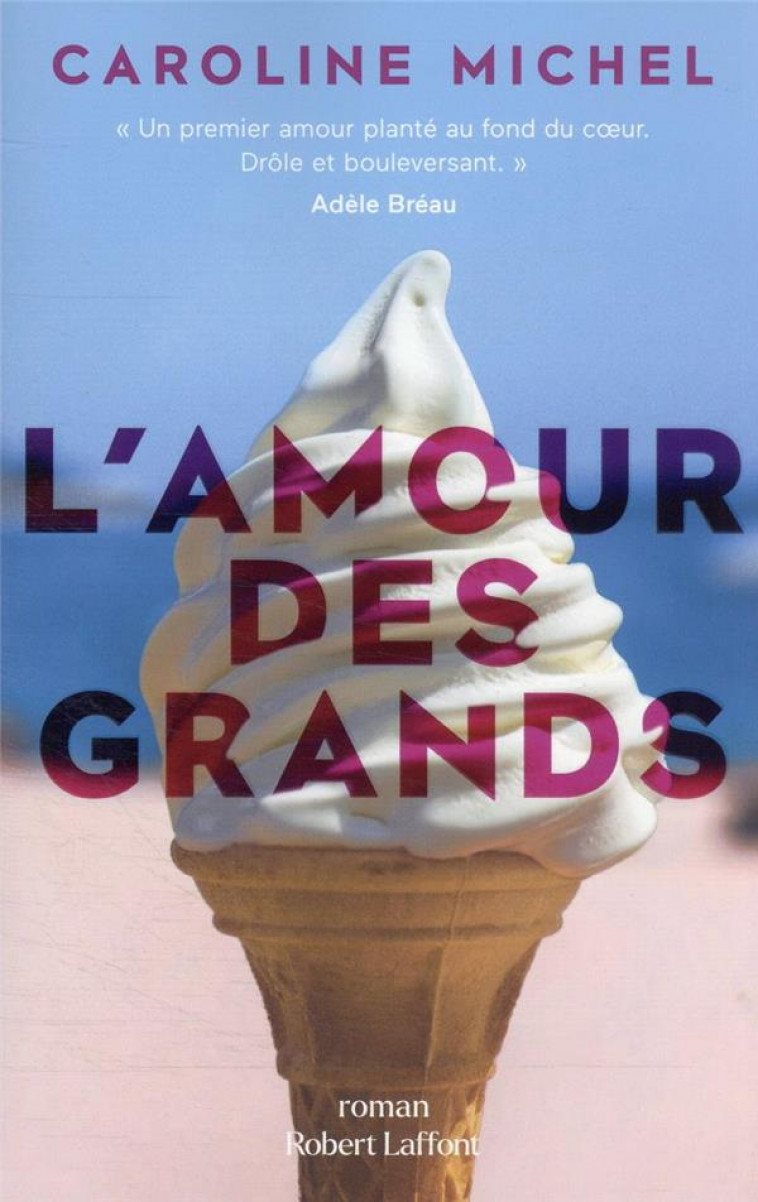 L-AMOUR DES GRANDS - MICHEL CAROLINE - ROBERT LAFFONT