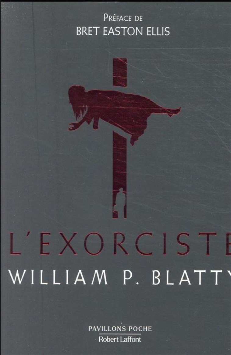 L-EXORCISTE - EDITION COLLECTOR - BLATTY/ELLIS - ROBERT LAFFONT