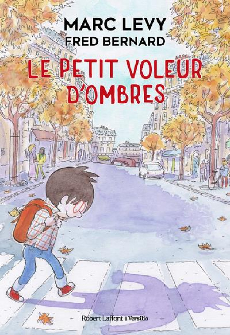 LE PETIT VOLEUR D-OMBRES - VOL01 - LEVY/BERNARD - ROBERT LAFFONT