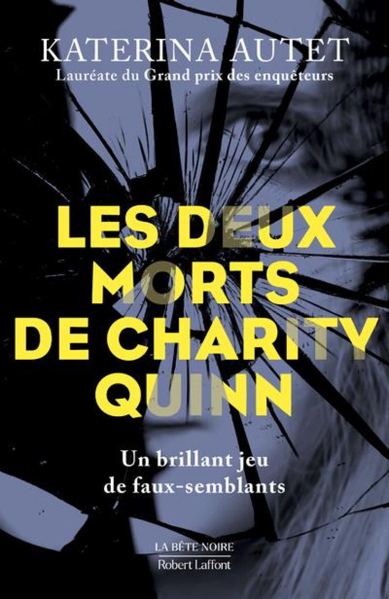 LES DEUX MORTS DE CHARITY QUINN - AUTET KATERINA - ROBERT LAFFONT