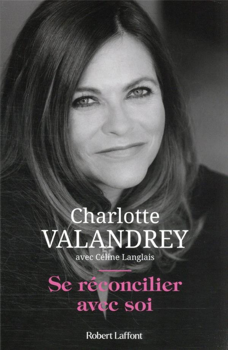 SE RECONCILIER AVEC SOI - VALANDREY/LANGLAIS - ROBERT LAFFONT